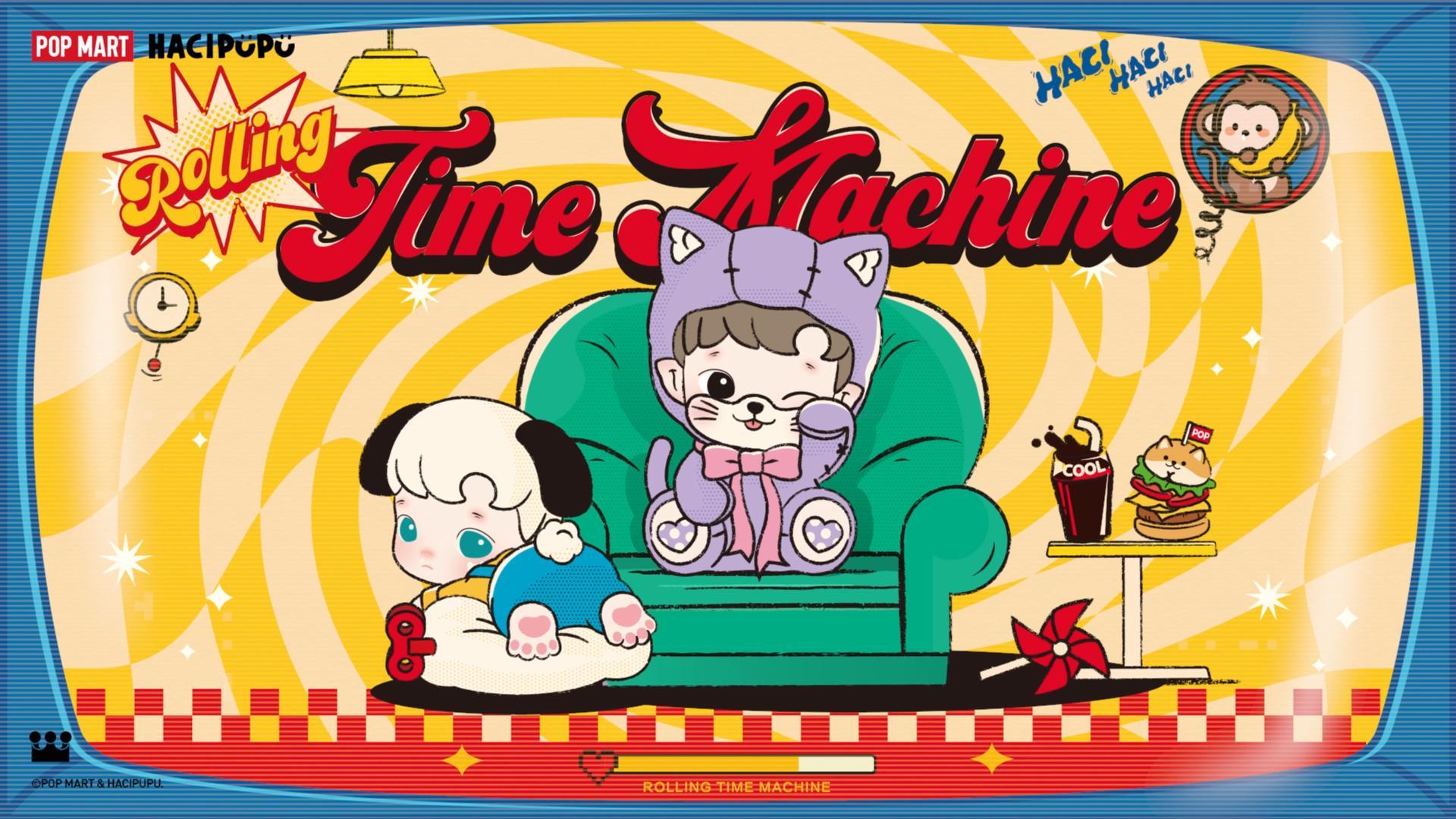 HACIPUPU Rolling Time Machine Series Figures - POP MART
