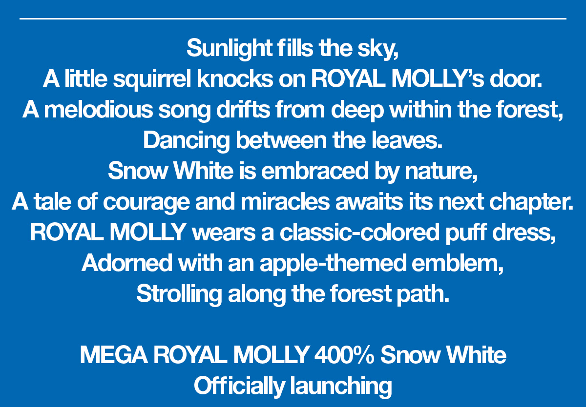 MEGA ROYAL MOLLY 400% Snow White - POP MART (United States)