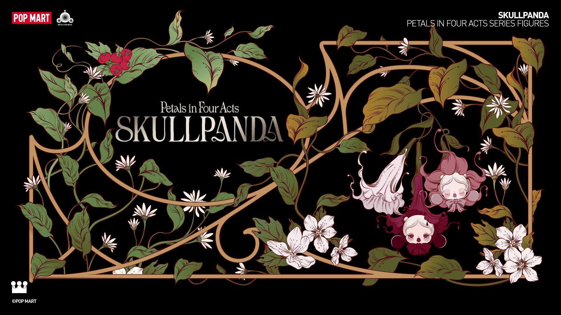SKULLPANDA Petals in Four Acts Series Figures - POP MART (Canada)